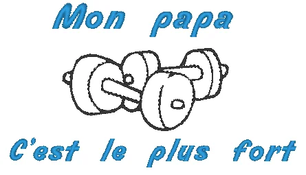 Mon papa c'est le plus fort